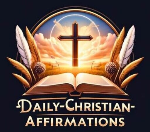 Daily Christian Affirmations